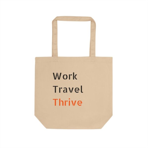 "Work.Travel.Thrive" Eco Tote Bag - Sustainable & Stylish Reusable Carryall