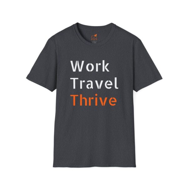 Inspiring Travel T-Shirt – "Work Travel Thrive" - Image 13