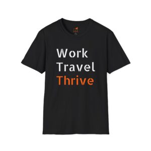 Inspiring Travel T-Shirt – "Work Travel Thrive"